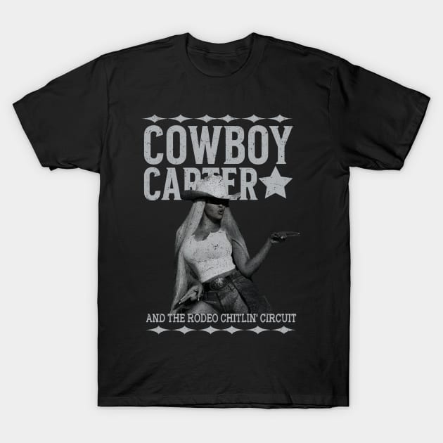 Cowboy Carter AND THE RODEO CHITLIN' CIRCUIT T-Shirt by metikc